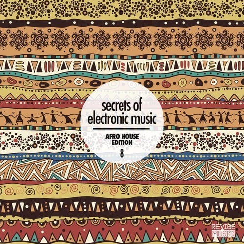 Various Artists-Secrets of Electronic Music: Afro House Edition, Vol. 8