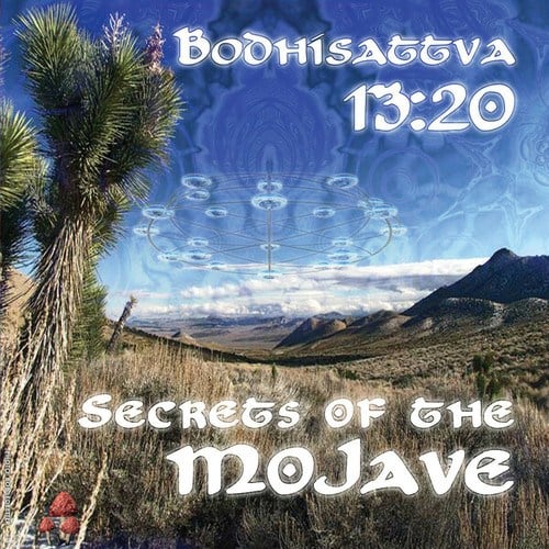 Bodhisattva 13:20-Secrets of the Mojave
