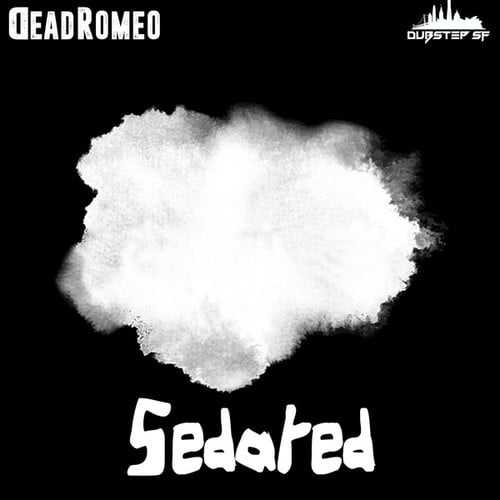 DeadRomeo-Sedated