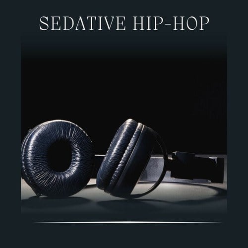 Chill Hip-Hop Beats, LOFI BEATS-Sedative Hip-Hop