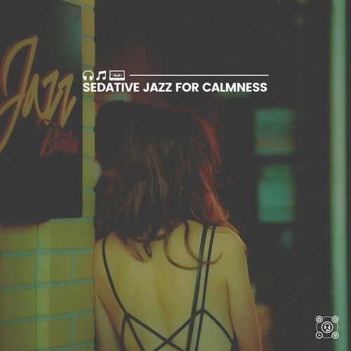 Sedative Jazz for Calmness