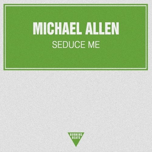 Michael Allen-Seduce Me