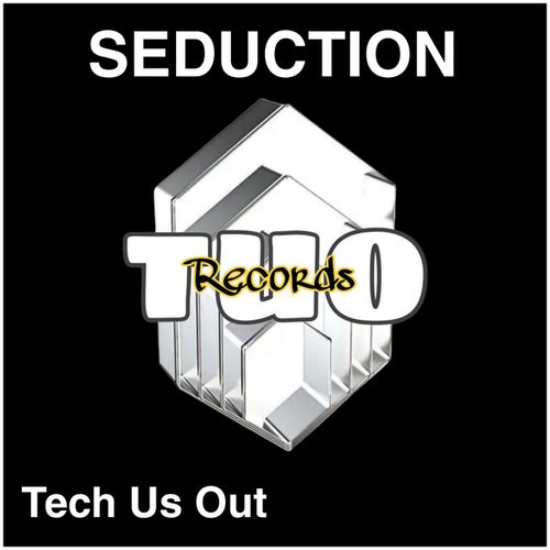 Tech Us Out-Seduction