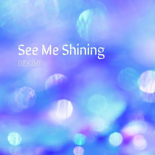 Bekim!, RJay-See Me Shining