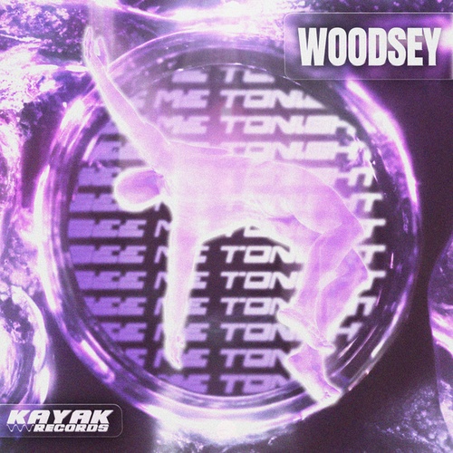 Woodsey-See Me Tonight