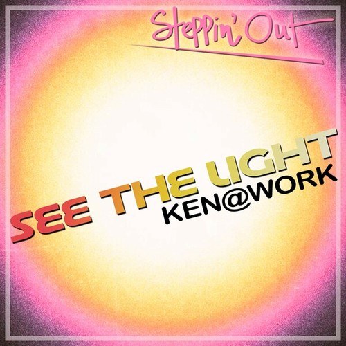 Ken@Work-See the Light