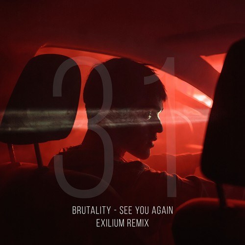 Brutality, Exilium-See You Again (Exilium Extended Remix)