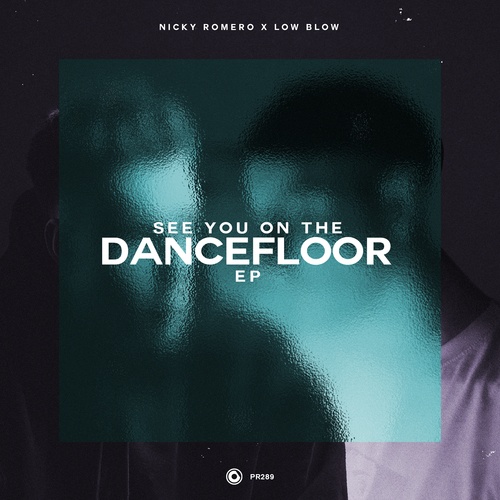 Nicky Romero, Low Blow-See You On The Dancefloor EP