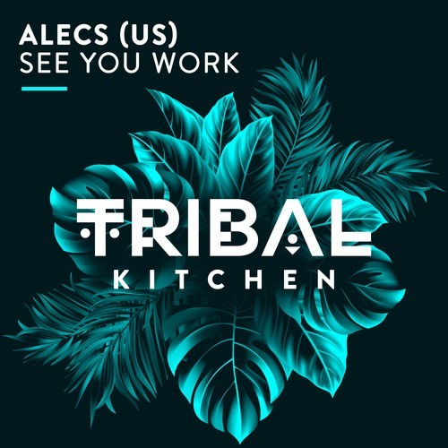Alecs (US)-See You Work