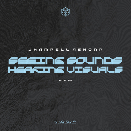 Jhampell Ashonn-Seeing Sounds Hearing Visuals