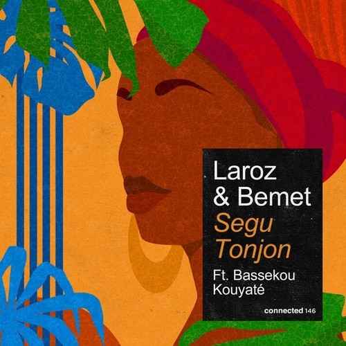 Laroz, Bemet, Bassekou Kouyate-Segu Tonjon