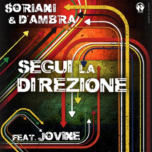 Soriani & D'Ambra, Jovine-Segui la direzione