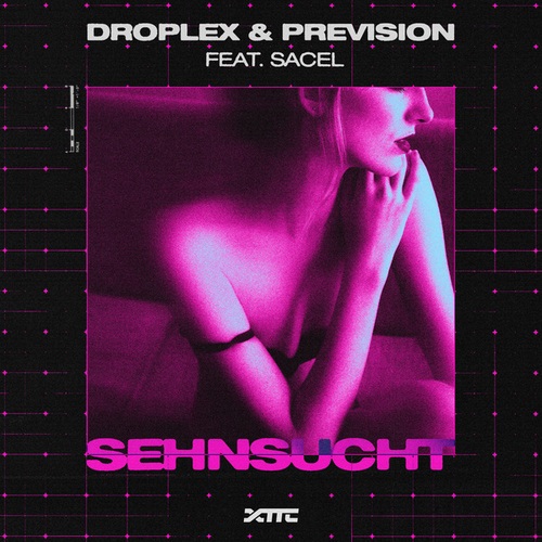 Droplex, Prevision, Sacel-Sehnsucht