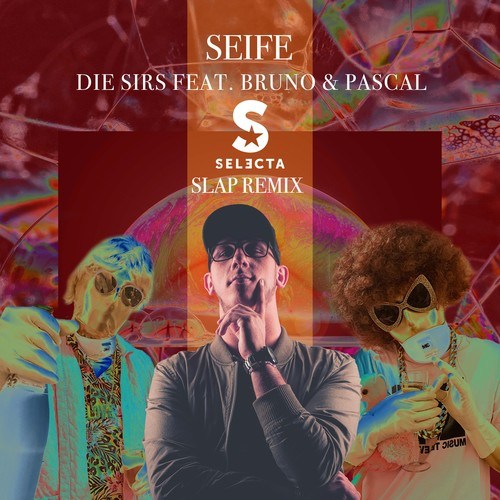 DIE Sirs, Bruno & Pascal, DJ Selecta-Seife