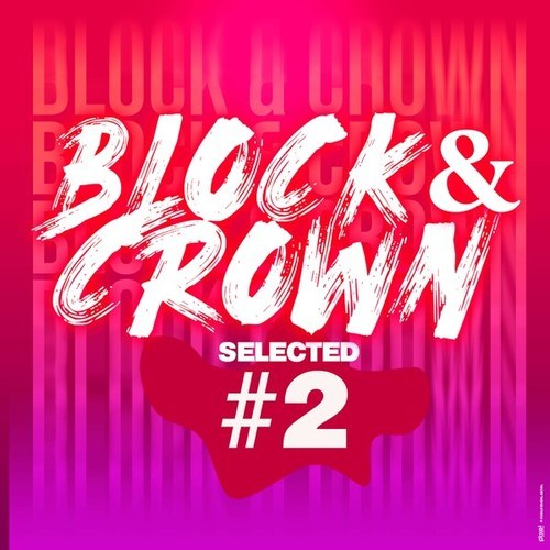 Block & Crown, Soulvation, Paul Parsons, Maickel Telussa, Funk Allstars, Lissat, Marc Rousso, Atilla Cetin-Selected #2