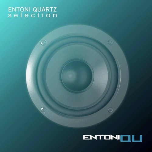 Entoni Quartz-Selection (Extended Mix)
