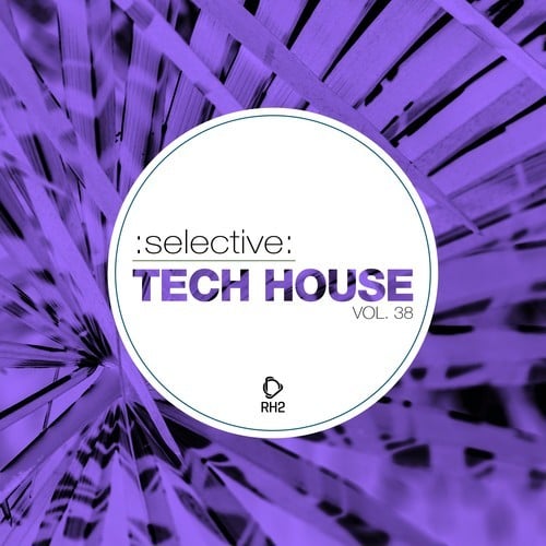 Various Artists-Selective: Tech House, Vol. 38