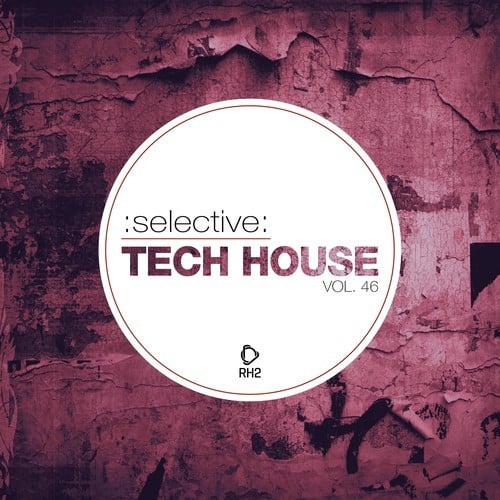 Various Artists-Selective: Tech House, Vol. 46