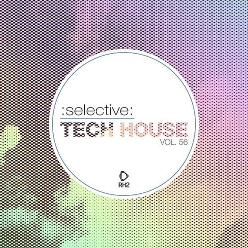 Selective: Tech House, Vol. 56