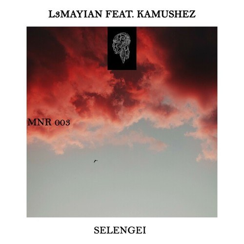 L3MAYIAN, KAMUSHEZ-Selengei (Original Mix)