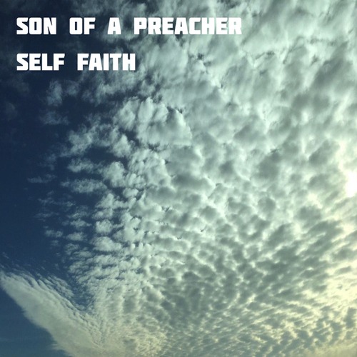 Son Of A Preacher-Self Faith