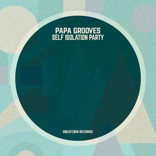 Papa Grooves-Self Isolation Party