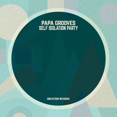 Papa Grooves-Self Isolation Party