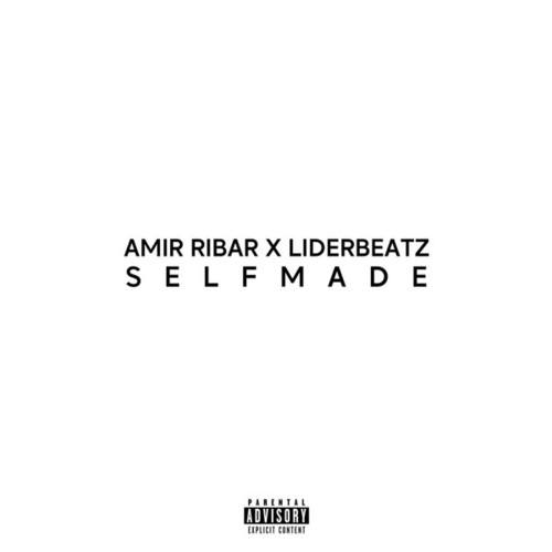 Amir Ribar, LiderBeatz-Self Made