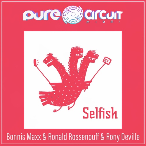 Ronald Rossenouff, Rony Deville, Bonnis Maxx-Selfish