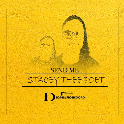 Stacey Thee Poet-Send Me