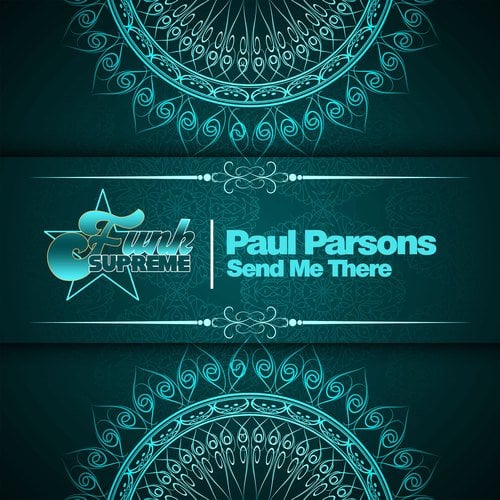 Paul Parsons-Send Me There