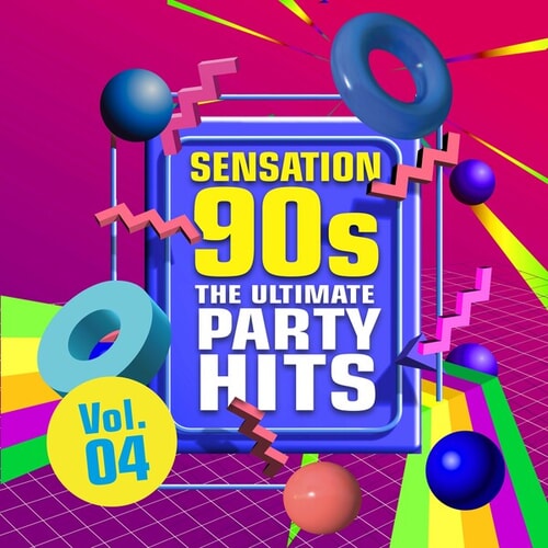 Sensation 90s, Vol. 4 - The Ultimate Party Hits