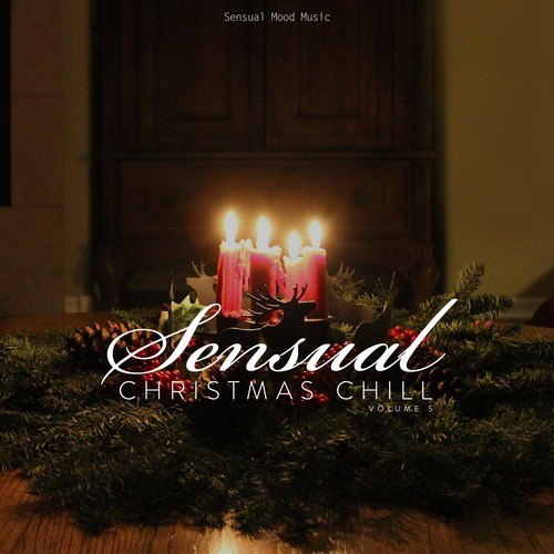 Various Artists-Sensual Christmas Chill, Vol. 5