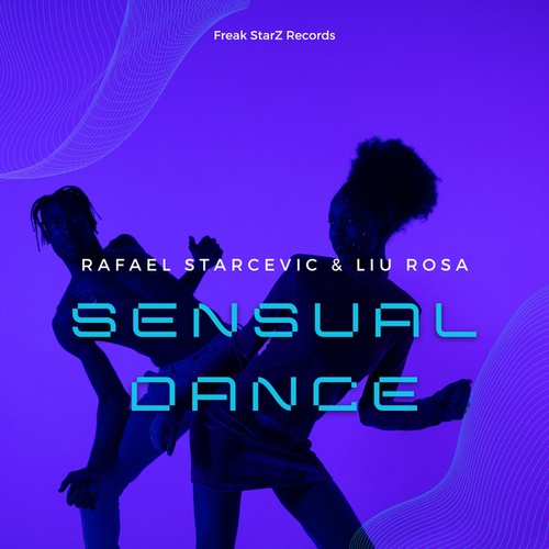 Liu Rosa, Rafael Starcevic-Sensual Dance