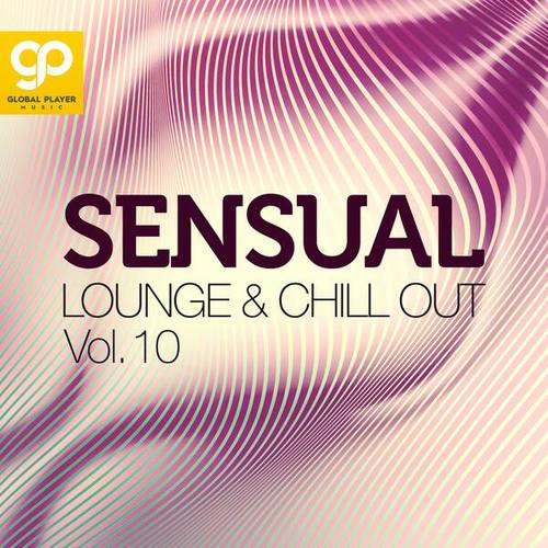 Sensual Lounge & Chill Out, Vol. 10