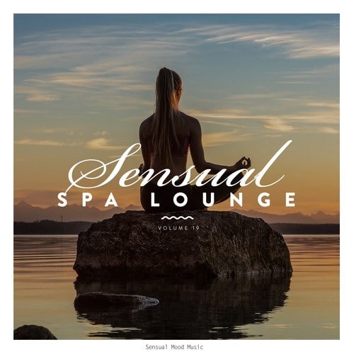 Various Artists-Sensual Spa Lounge, Vol. 19