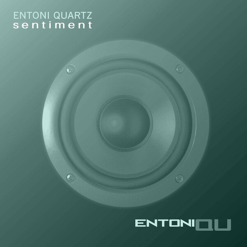 Entoni Quartz-Sentiment (Extended Mix)