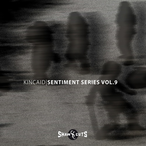 Kincaid-Sentiment Series Vol.9