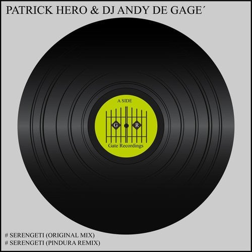 Patrick Hero, DJ Andy De Gage´, Pindura-Serengeti