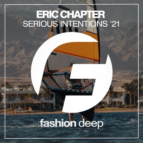 Eric Chapter, Axel Fondera-Serious Intentions (Axel Fondera Remix)