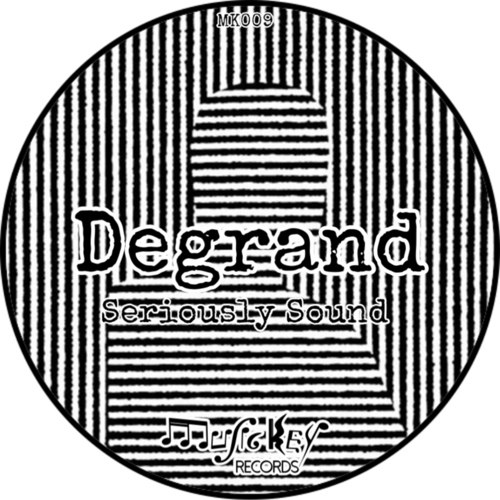Degrand-Seriously Sound