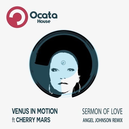 Venus In Motion, Cherry Mars, Angel Johnson-Sermon of Love (Angel Johnson Remix)