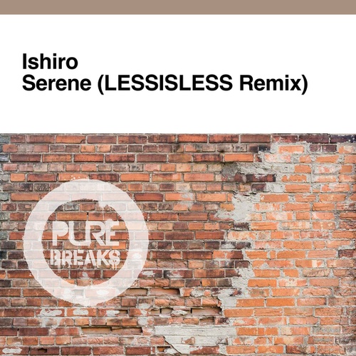 Ishiro, LESSISLESS-Serene