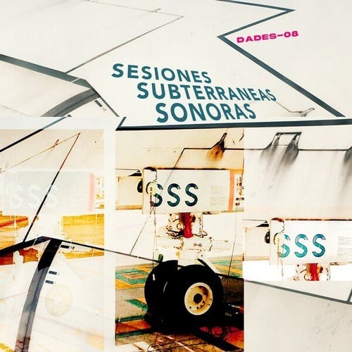 Sesiones Subterraneas Sonoras (SSS)-Sesiones Subterraneas Sonoras (Dades 08)