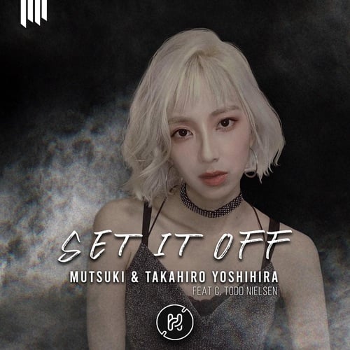 Mutsuki, C. Todd Nielsen, Takahiro Yoshihira-Set It Off