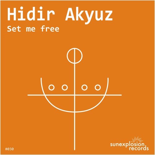 Hidir Akyuz-Set Me Free