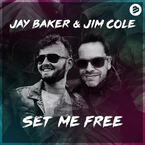Jay Baker, Jim Cole-Set Me Free