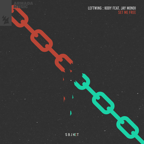 Leftwing : Kody, JAY MONDI-Set Me Free