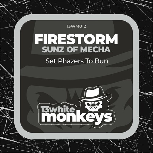 Sunz Of Mecha, Firestorm-Set Phazers to Bun