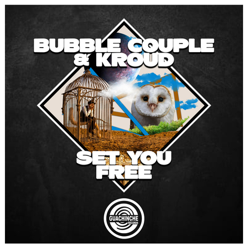 Bubble Couple, Kroud-Set You Free